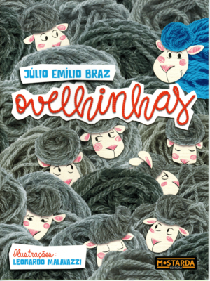 Ovelhinhas - Júlio Emílio Braz - Editora Mostrada