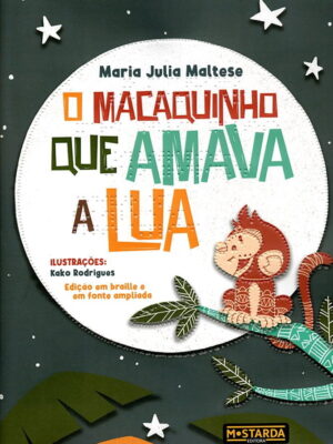 editora-mostarda-o-macaquinho-que-amava-a-lua-braille