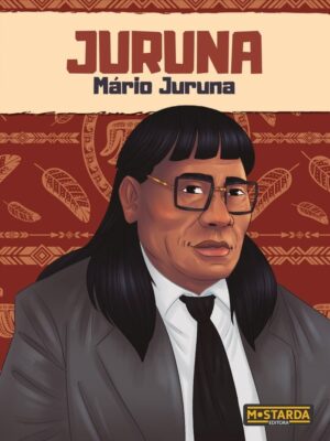 editora-mostarda-kariri-personalidades-mario-juruna